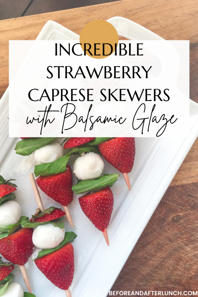 Strawberry Caprese Skewers